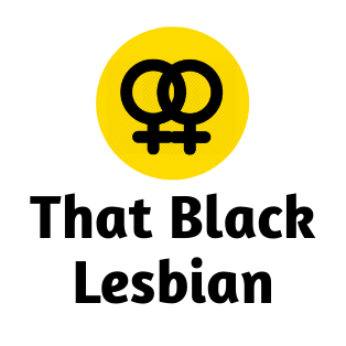 That Black Lesbian